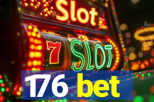 176 bet